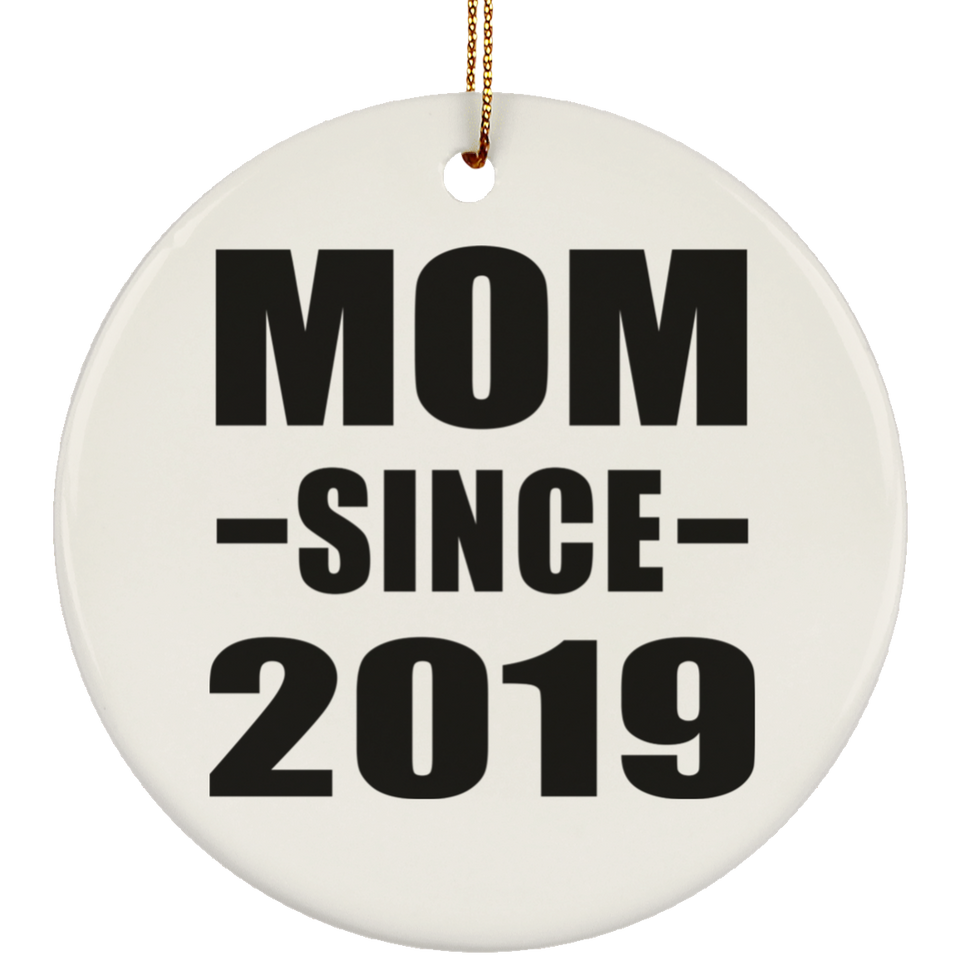 Mom Since 2019 - Circle Ornament
