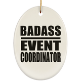 Badass Event Coordinator - Oval Ornament