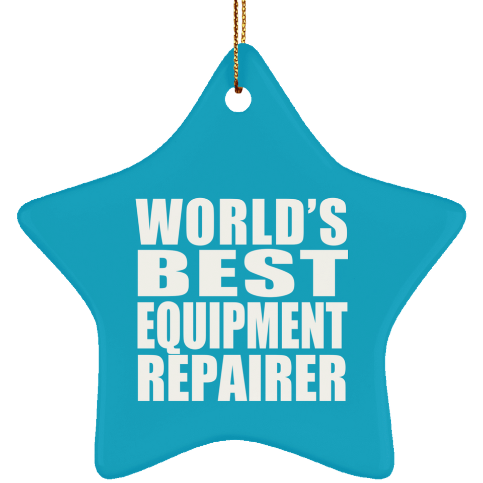 World's Best Equipment Repairer - Star Ornament