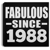 36th Birthday Fabulous Since 1988 - Canvas Square