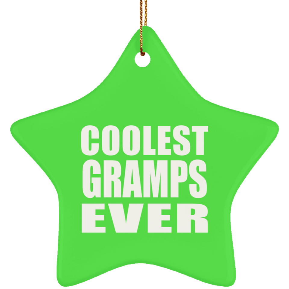 Coolest Gramps Ever - Star Ornament