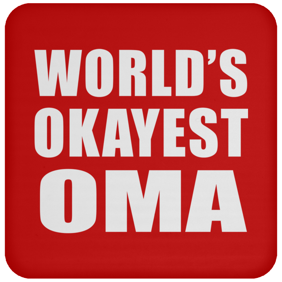 World's Okayest Oma - Drink Coaster
