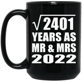 49th Anniversary Square Root of 2401 Years As Mr & Mrs 2022 - 15oz Coffee Mug Black