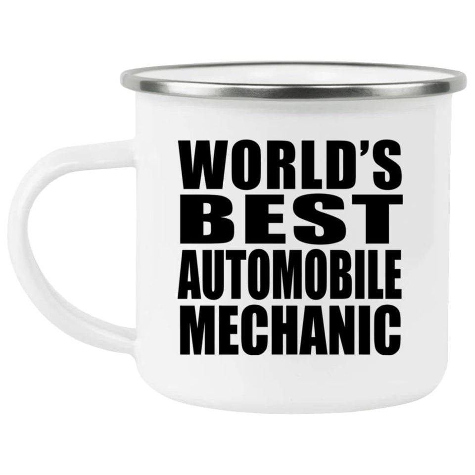 World's Best Automobile Mechanic - 12oz Camping Mug