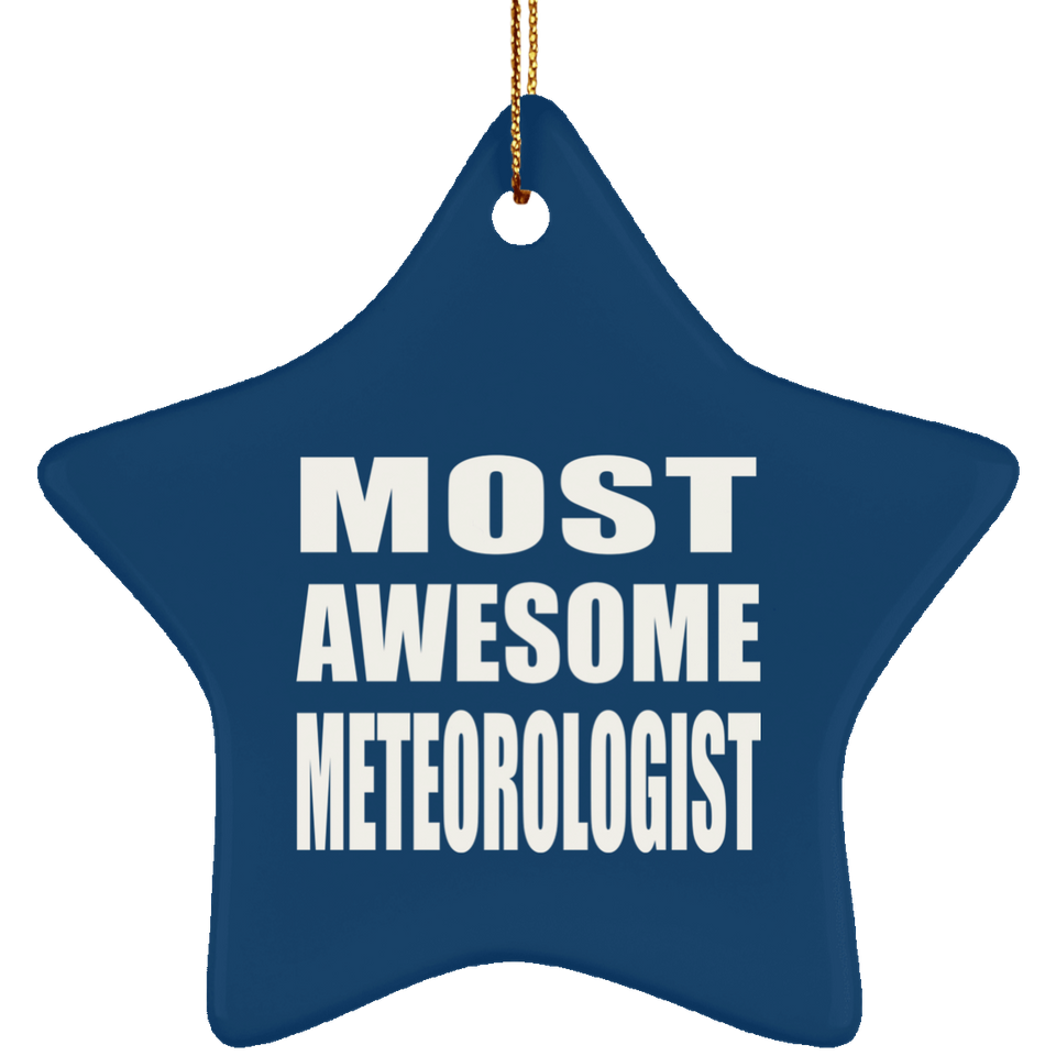 Most Awesome Meteorologist - Star Ornament