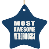 Most Awesome Meteorologist - Star Ornament