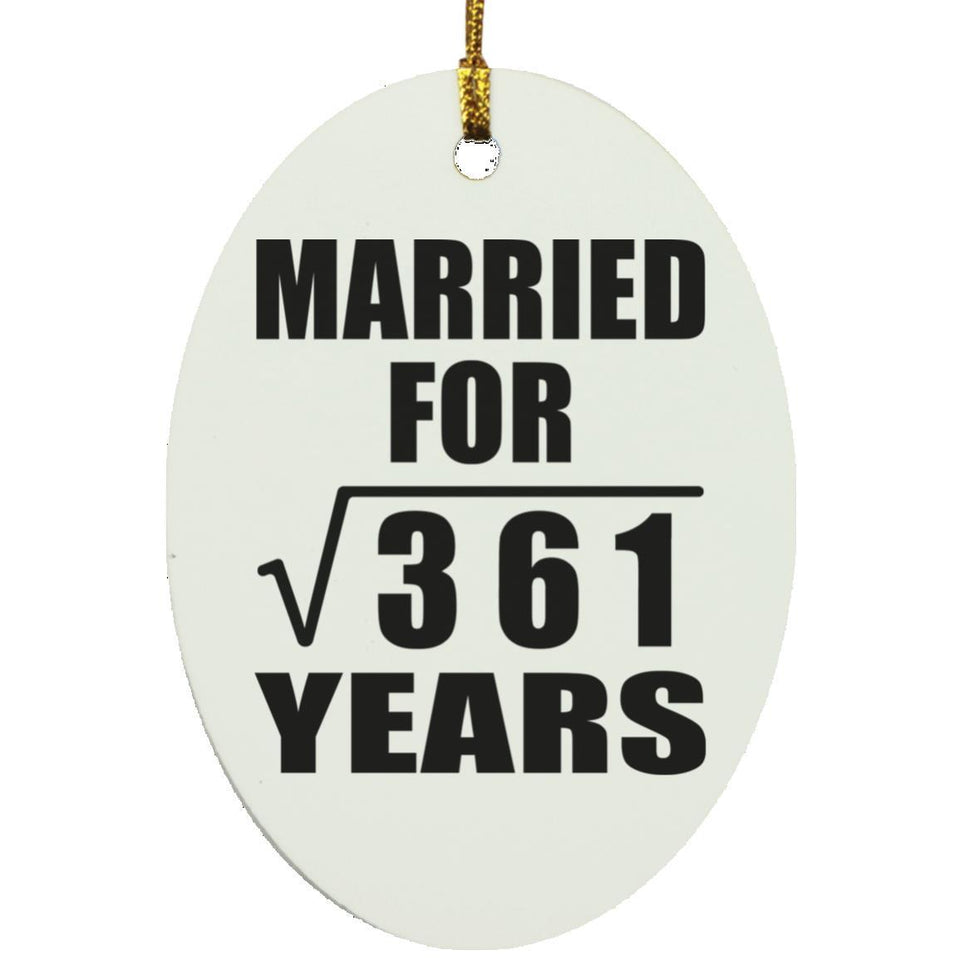 19th Anniversary Married For Square Root of 361 Years - Oval Ornament
