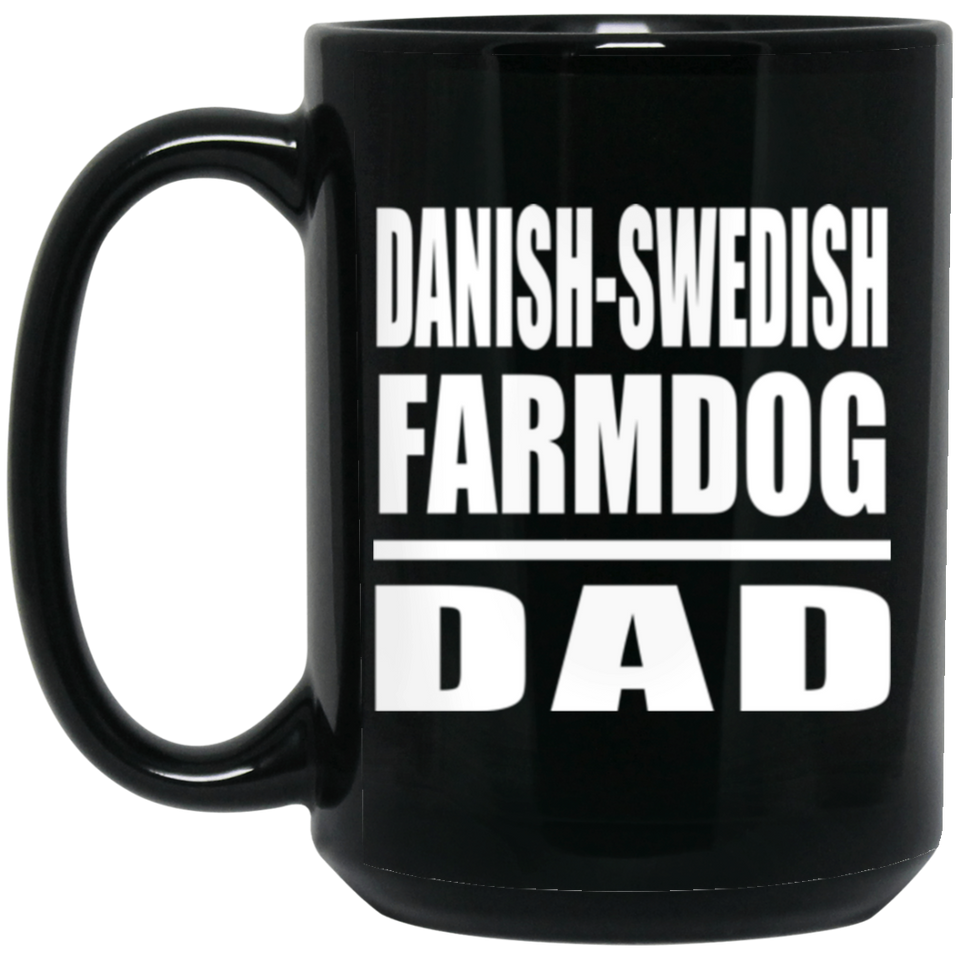 Danish-Swedish Farmdog Dad - 15oz Coffee Mug Black