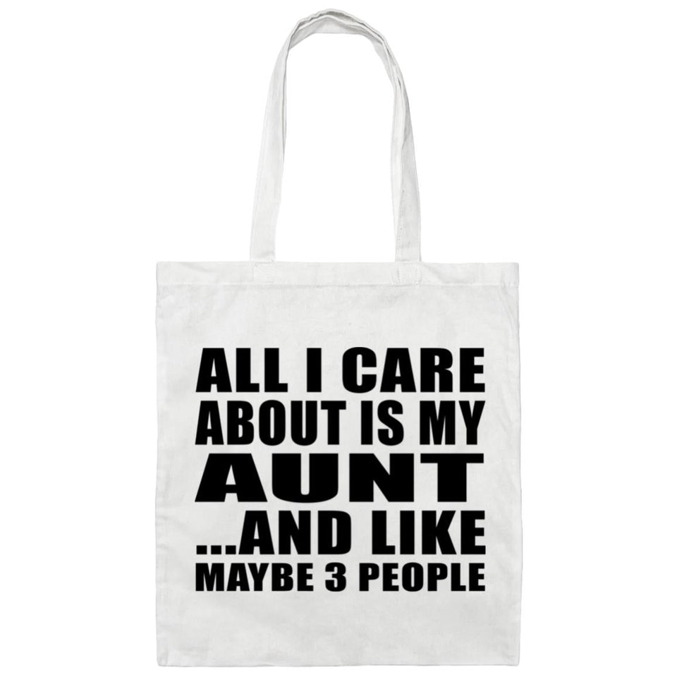 All I Care About Is My Aunt - Tote Bag White