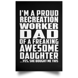 Proud Recreation Worker Dad Of Awesome Daughter - Poster Portrait
