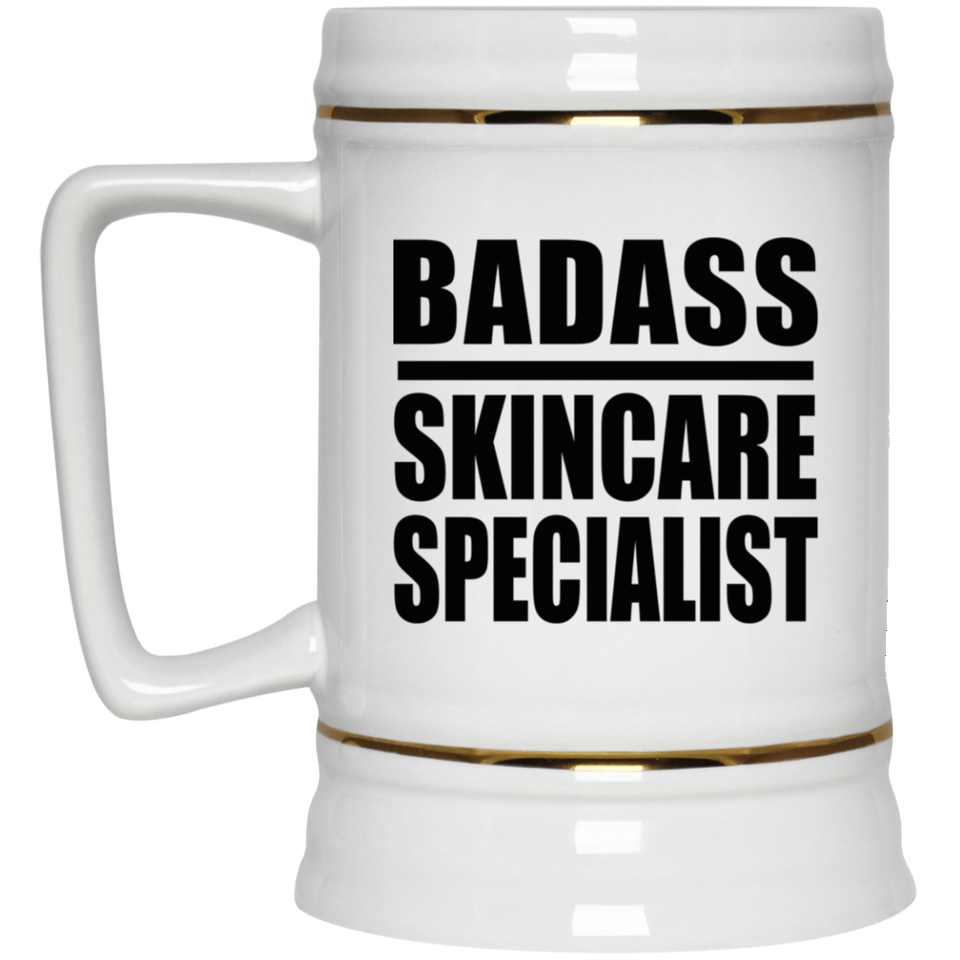 Badass Skincare Specialist - Beer Stein
