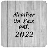Brother In Law Established Est. 2022 - Drink Coaster F