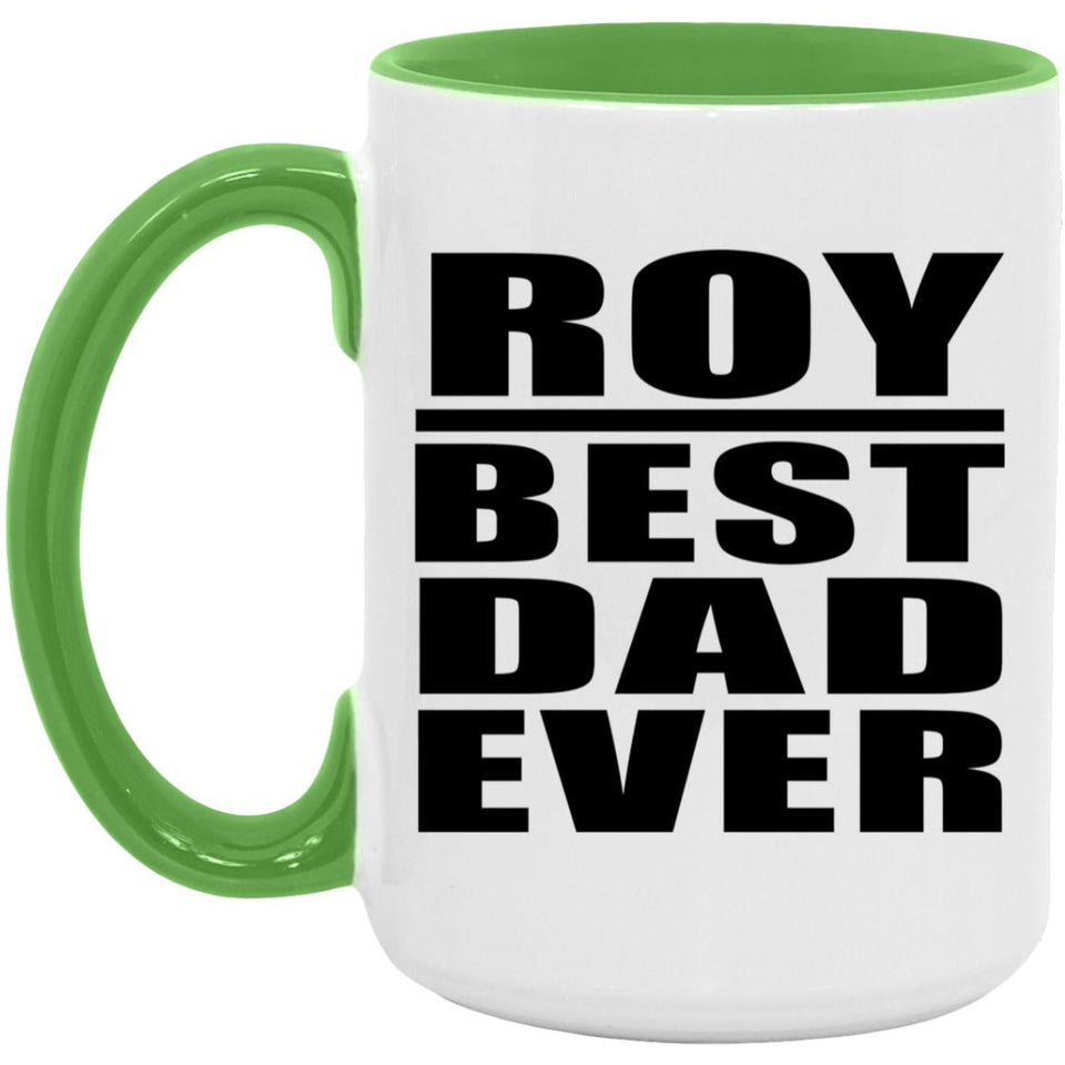 Roy Best Dad Ever - 15oz Accent Mug Green