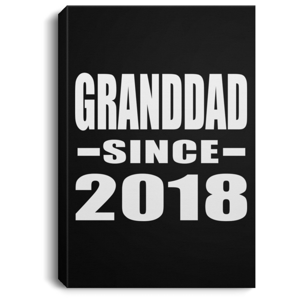 Granddad Since 2018 - Canvas Portrait