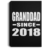 Granddad Since 2018 - Canvas Portrait