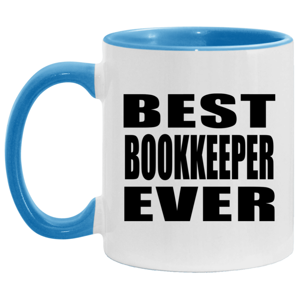 Best Bookkeeper Ever - 11oz Accent Mug Blue