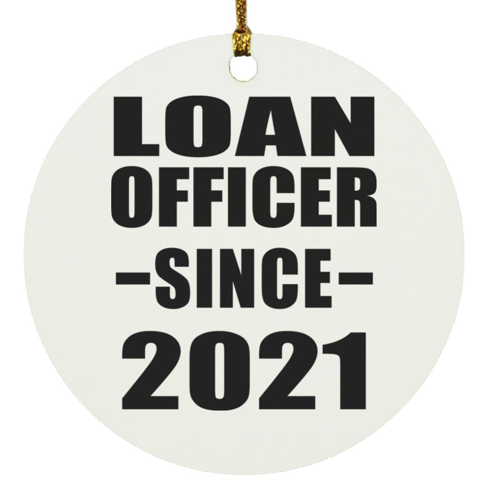 Loan Officer Since 2021 - Circle Ornament