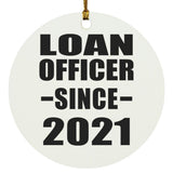 Loan Officer Since 2021 - Circle Ornament