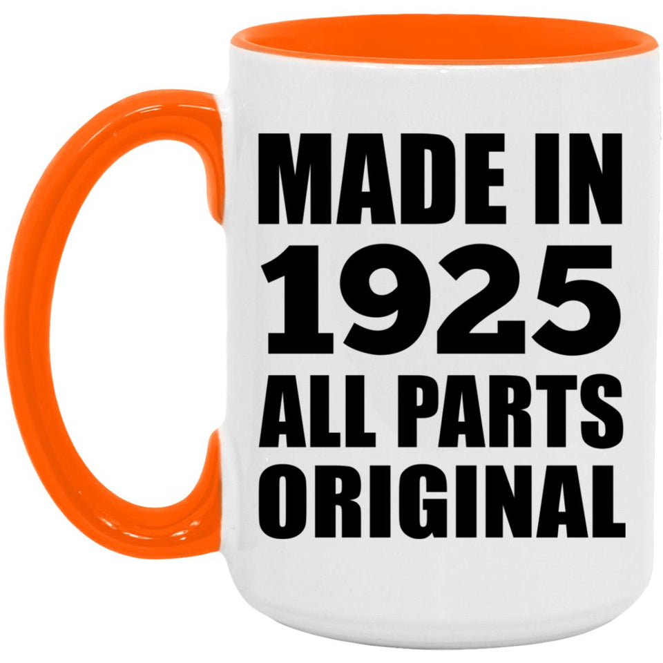99th Birthday Made in 1925 All Parts Original - 15oz Accent Mug Orange