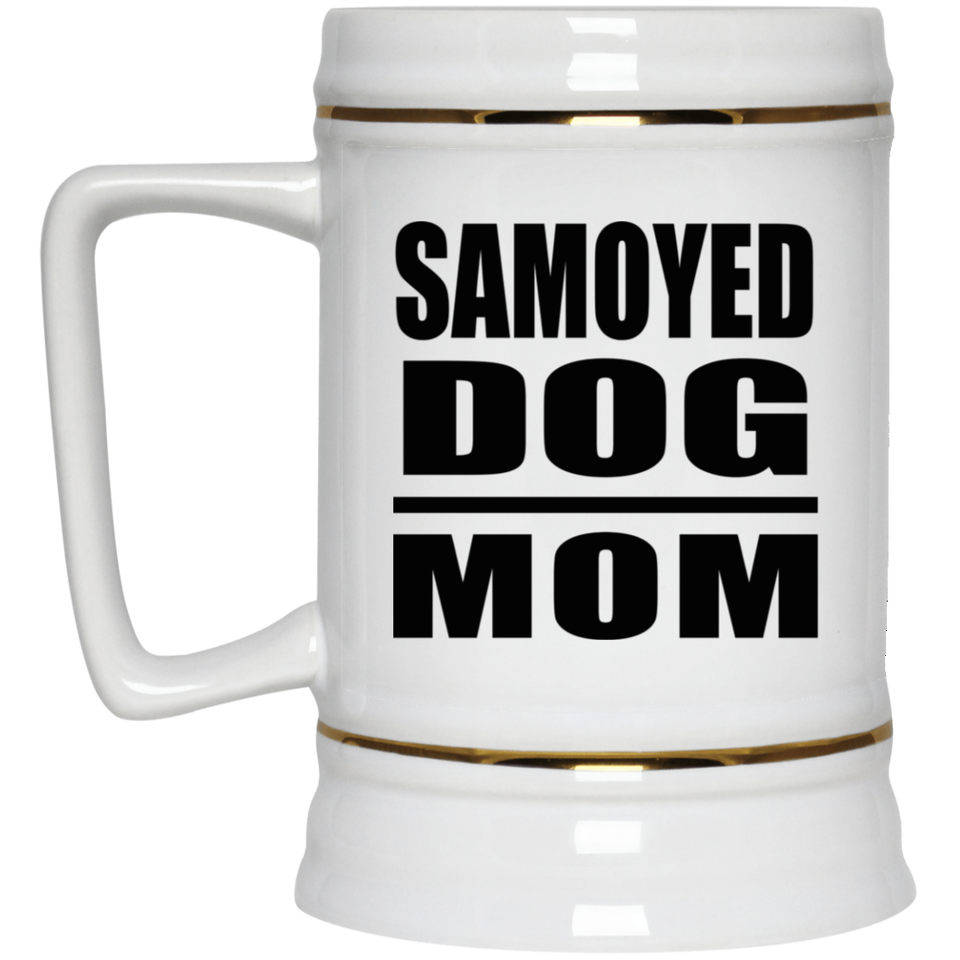 Samoyed Dog Mom - Beer Stein