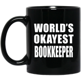 World's Okayest Bookkeeper - 11 Oz Coffee Mug Black