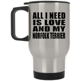 All I Need Is Love And My Norfolk Terrier - Silver Travel Mug