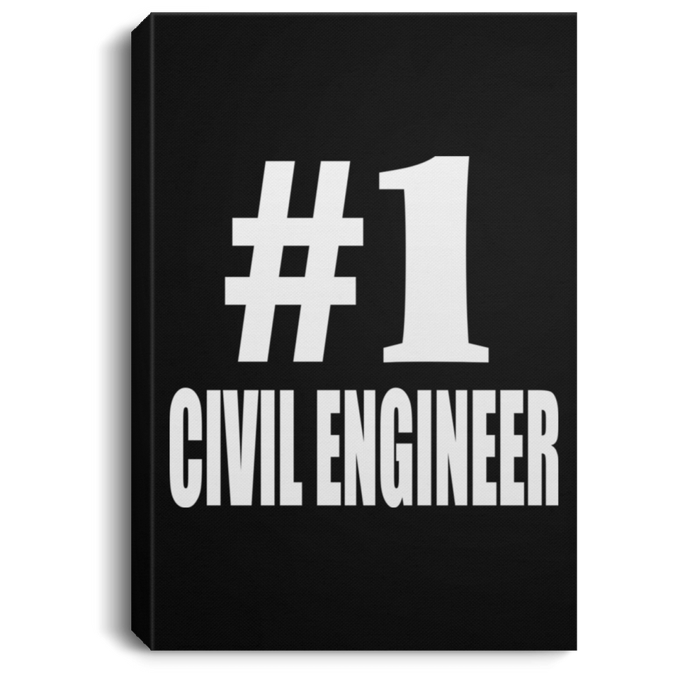 Number One #1 Civil Engineer - Canvas Portrait