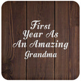 First Year As An Amazing Grandma - Drink Coaster D
