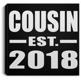 Cousin Established EST. 2018 - Canvas Square