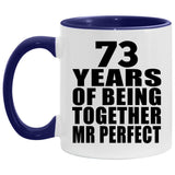 73rd Anniversary 73 Years Of Being Mr Perfect - 11oz Accent Mug Purple