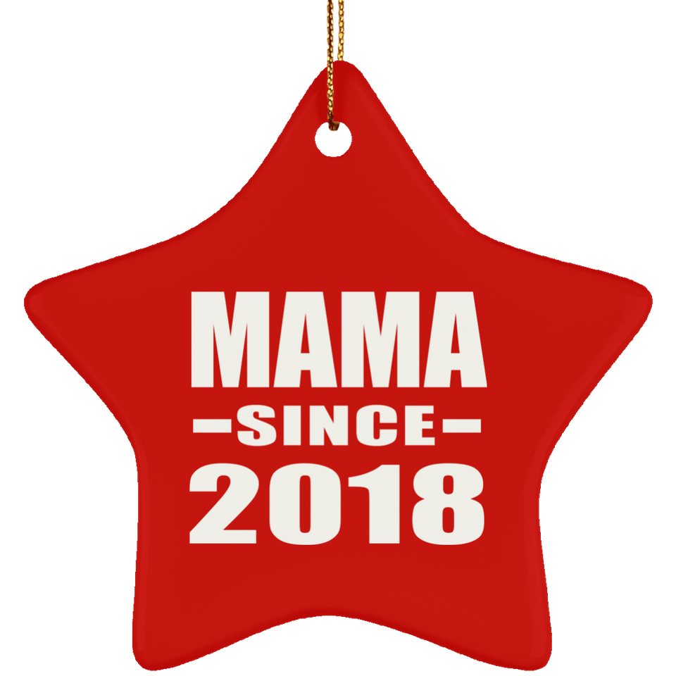 Mama Since 2018 - Star Ornament