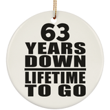 63rd Anniversary 63 Years Down Lifetime To Go - Circle Ornament