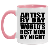 Artist By Day World's Best Mom By Night - 11oz Accent Mug Pink