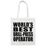 World's Best Drill-Press Operator - Tote Bag White