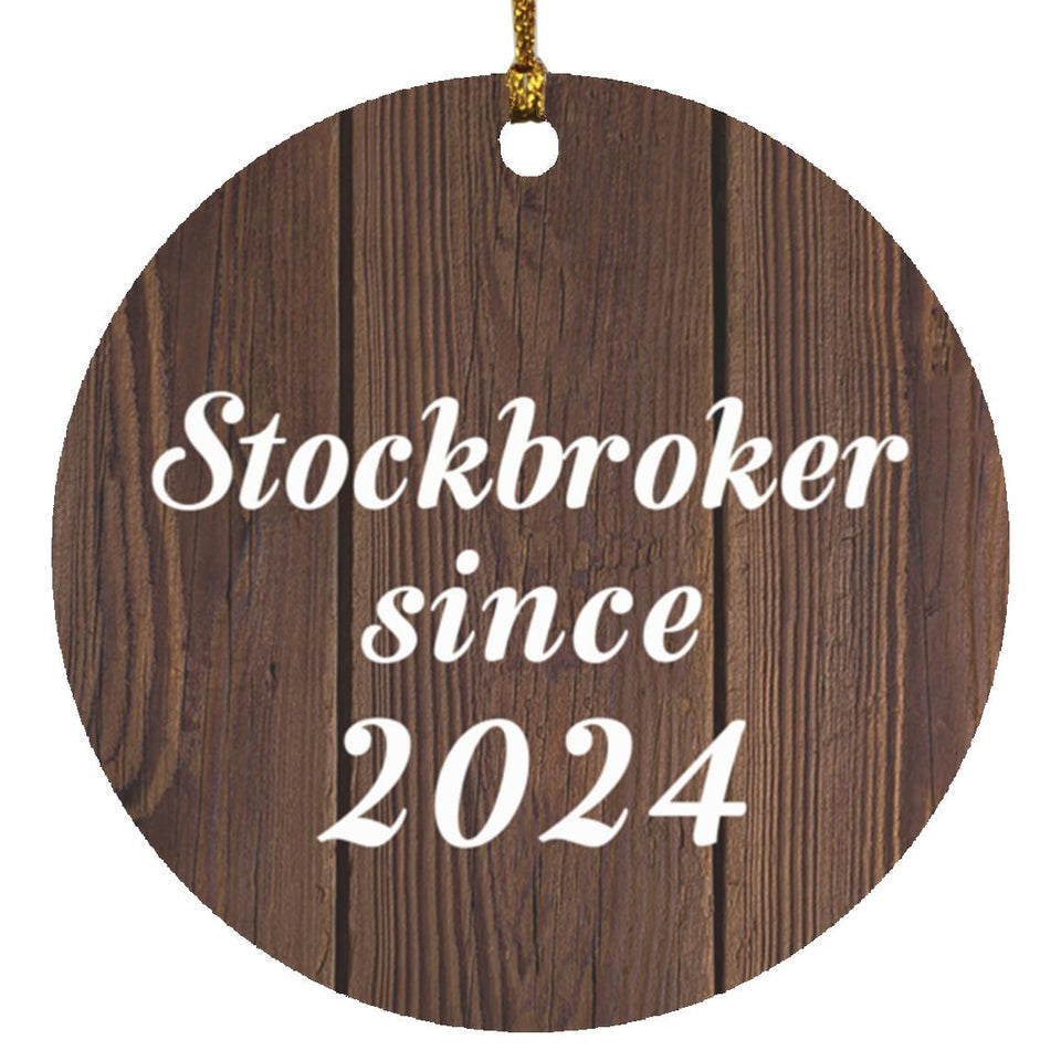 Stockbroker Since 2024 - Circle Ornament D