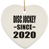 Disc Jockey Since 2020 - Heart Ornament