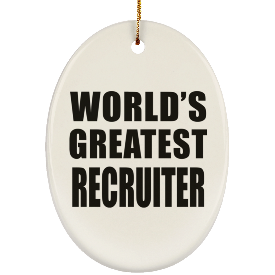 World's Greatest Recruiter - Oval Ornament