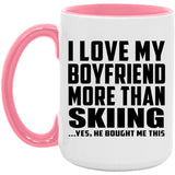 I Love My Boyfriend More Than Skiing - 15oz Accent Mug Pink