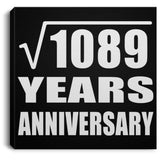 33rd Anniversary Square Root of 1089 Years Anniversary - Canvas Square