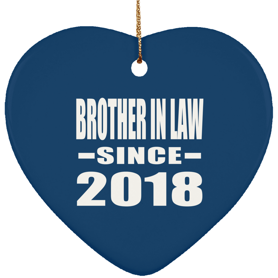 Brother In Law Since 2018 - Heart Ornament