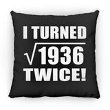 88th Birthday I Turned Square Root of 1936 Twice - Throw Pillow Black