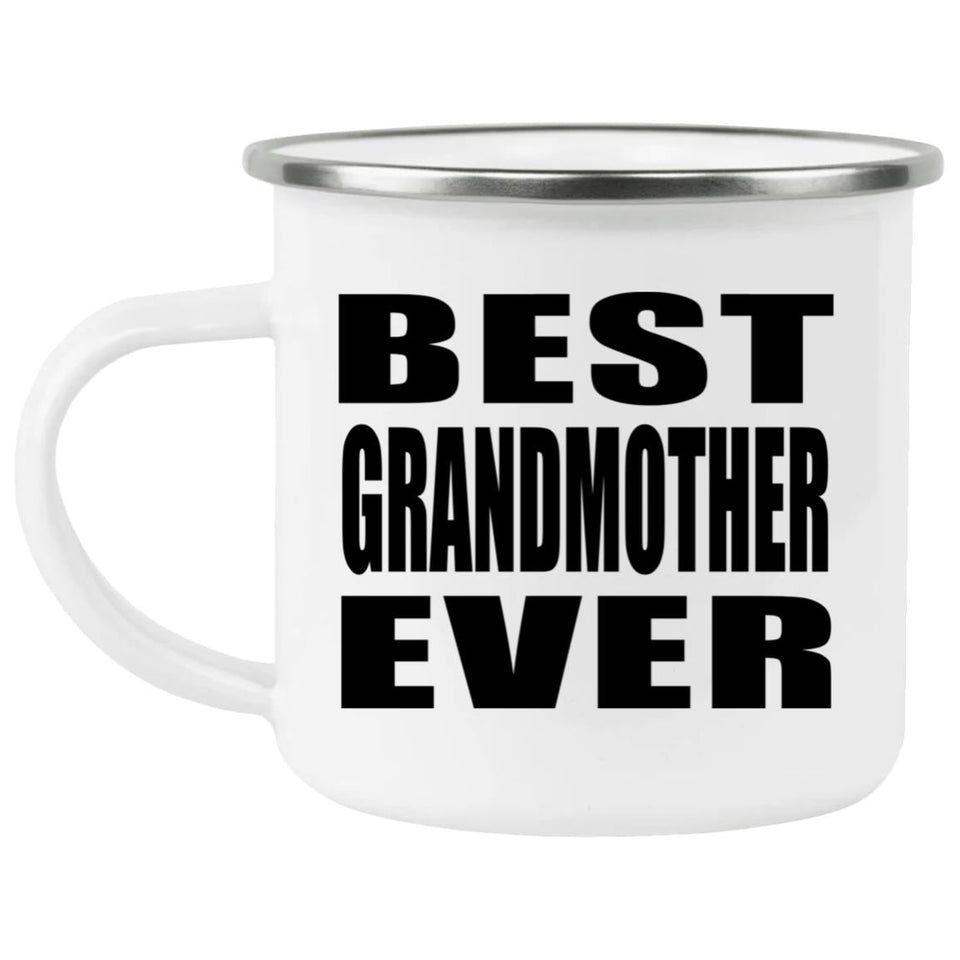 Best Grandmother Ever - 12oz Camping Mug