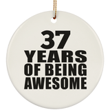 37th Birthday 37 Years Of Being Awesome - Circle Ornament