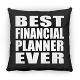 Best Financial Planner Ever - Throw Pillow Black