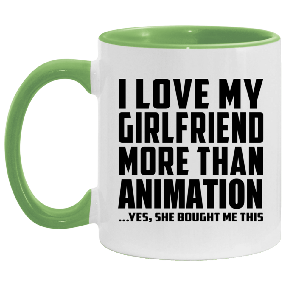 I Love My Girlfriend More Than Animation - 11oz Accent Mug Green