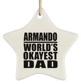 Armando World's Okayest Dad - Star Ornament