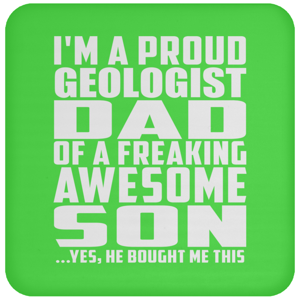 Proud Geologist Dad Of Awesome Son - Drink Coaster