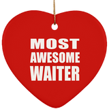 Most Awesome Waiter - Heart Ornament