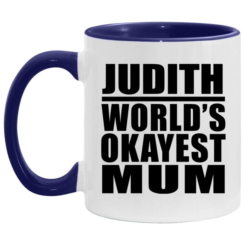 Judith World's Okayest Mum - 11oz Accent Mug Purple