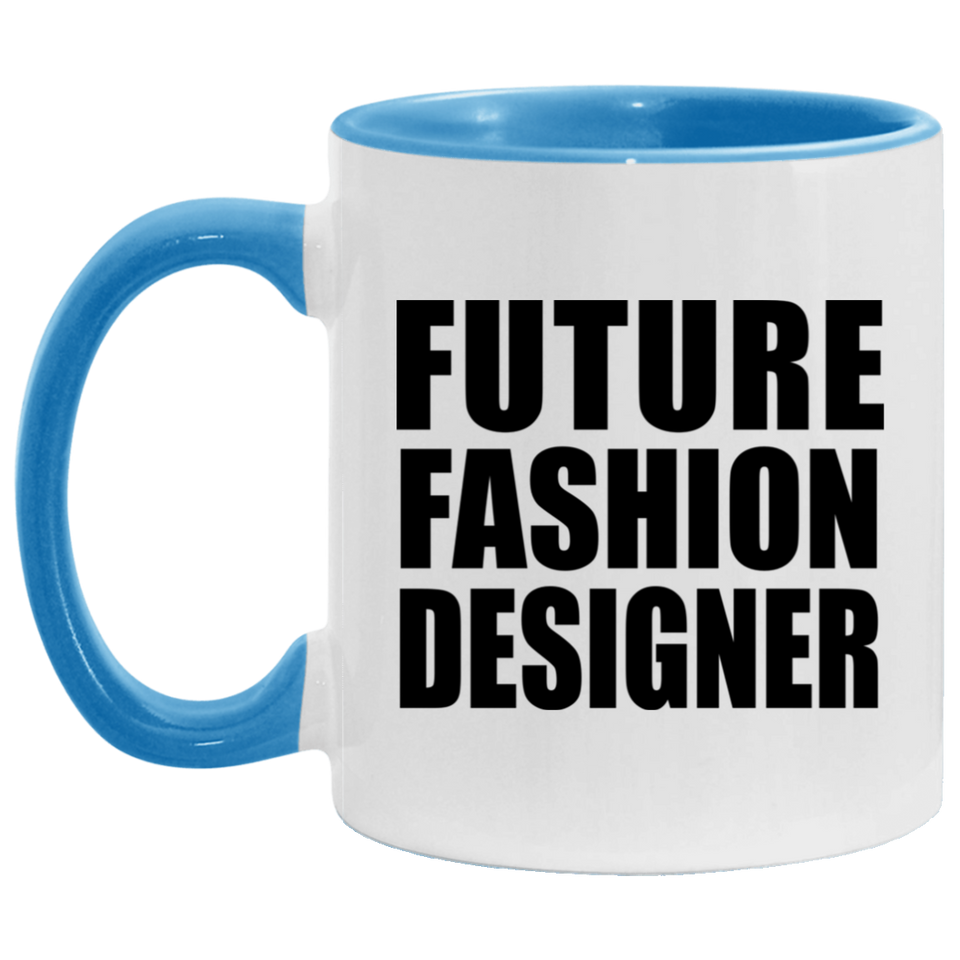 Future Fashion Designer - 11oz Accent Mug Blue